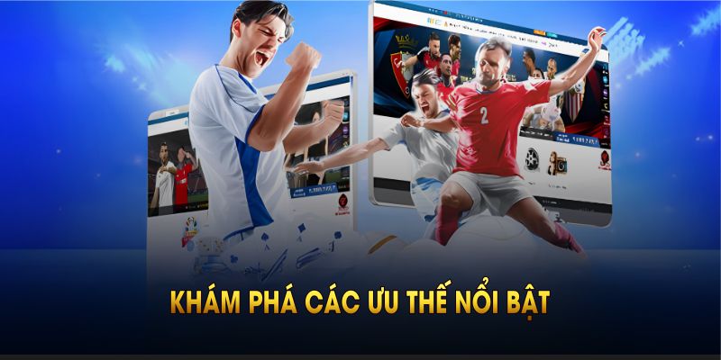 Khám phá các ưu thế nổi bật nhất của sảnh thể thao BONG88