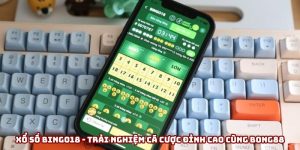 Xổ số Bingo18 - Trải nghiệm cá cược đỉnh cao cùng Bong88